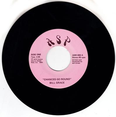 Bill Grace - Chances Go Round / Lonely - A S P ASM 406