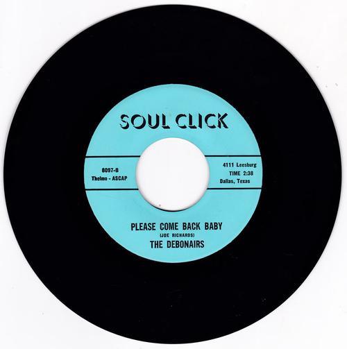 Debonairs - Please Come Back Baby / Untrue Woman - Soul Click 8097 