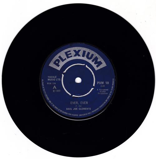The Soul Joe Clements - Ever, Ever / Smoke & Ashes - Plexium PXM 10 