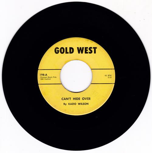 Kado Wilson - Can't Hide Over / Waiting For My Baby - Gold West 198