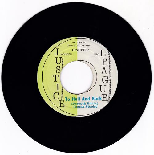Count Stocky / Upsetters - to Hell And Back / To Hell And Back (part two) - Justice Leauge 6023