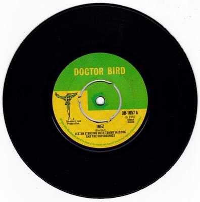Lester Sterling With Tommy McCook And The Supersonics / Gloria Crawford ‎– Inez / Sad Movies - Doctor Bird ‎DB 1057