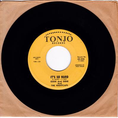 Eddie and Gene and The Nighcaps - It's So Hard / Check You Later - Tonjo 45-556 