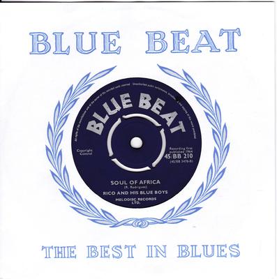 Rico and His Blue Boys c/w Prince Buster & The Blue Beats - Soul Of Africa / Wash All Your Troubles Away - Blue Beat BB 210