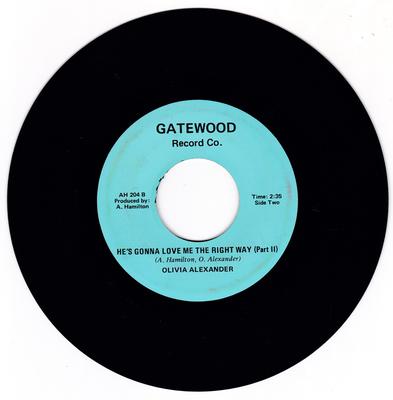 Olivia Alexander - He's Gonna Love Me The Right Way / He's Gonna Love Me The Right Way part II - Gatewood AH 204 