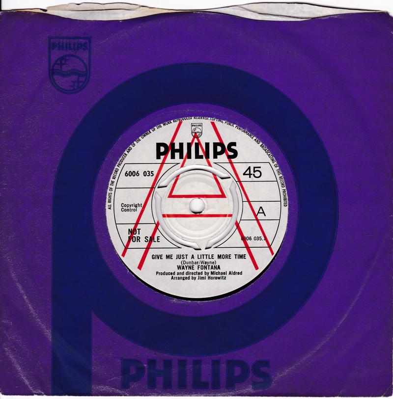 Wayne Fontana - Give My Just A Little More Time / I'm In Love - Philips 6006 035 DJ