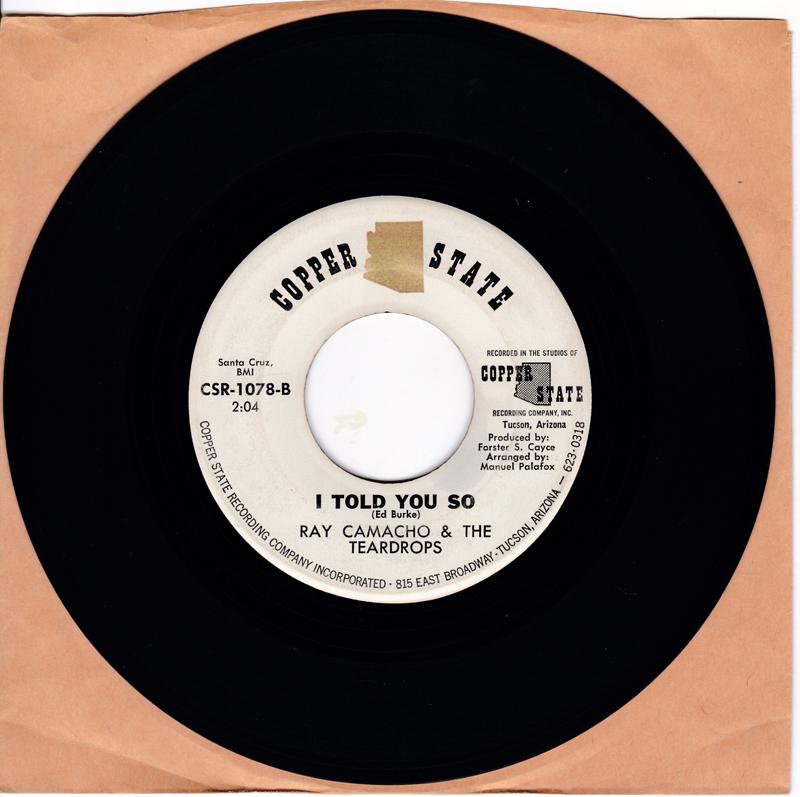  Ray Camacho & the Teardrops - Lonely Town / I Told You So - Copper State CSR 1078