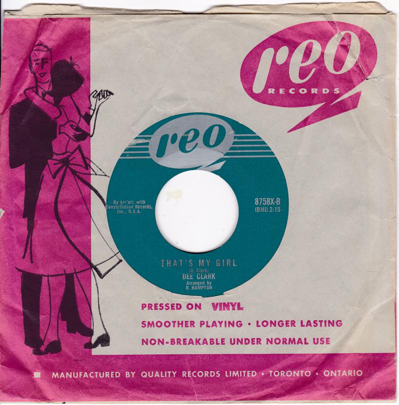 Dee Clark - That's My Girl / It's Raining - Reo 8758X Canada
