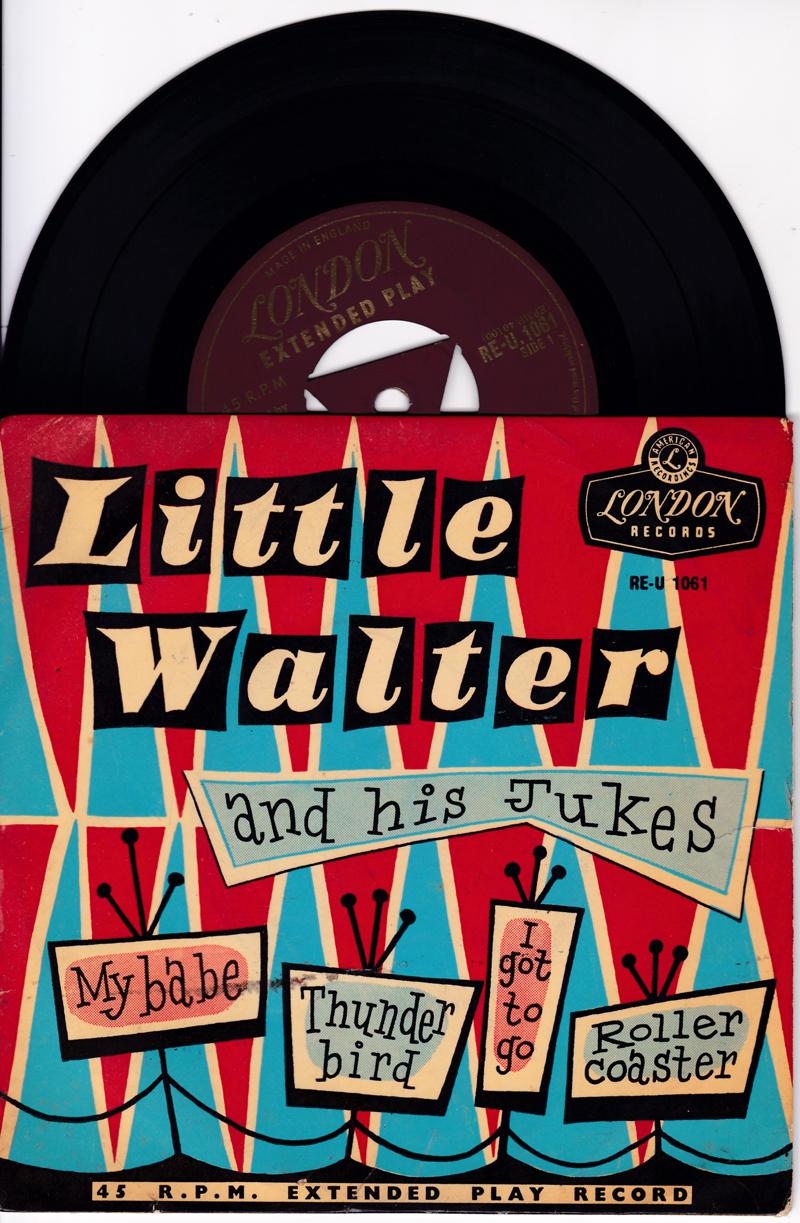 Little Walter and his Jukes - My Babe / 1956 French EP with Cover - London RE-U 1061 EP PS