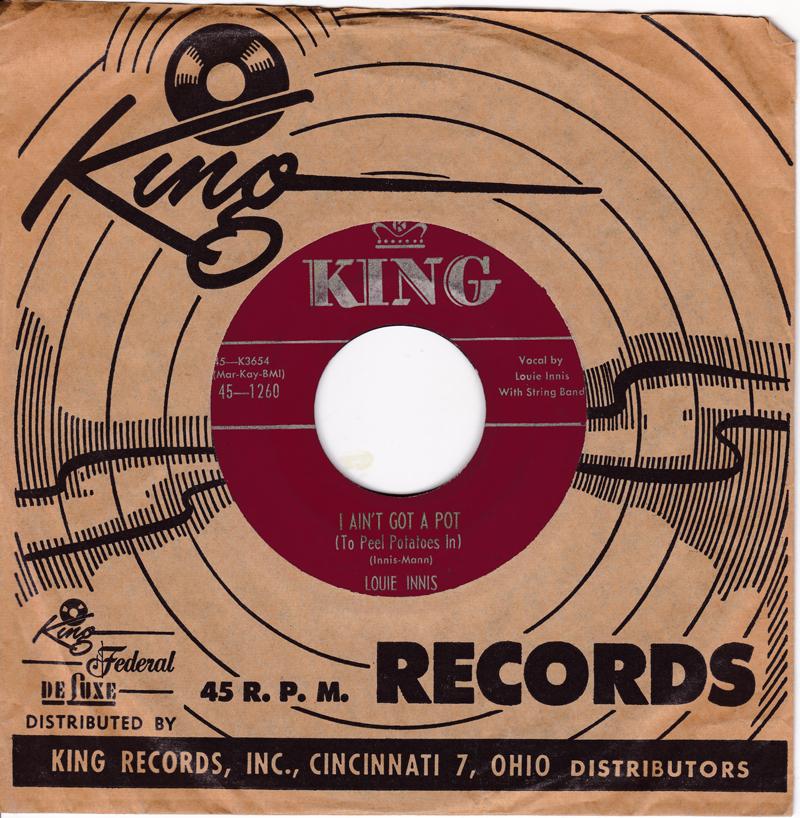 Louie Innis - I Ain't Got A Pot (To Peel Potatoes In) / Suicide - King Records 45-1260
