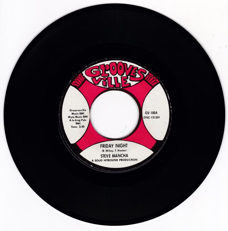 Steve Mancha - Friday Night / Monday Through Thursday - Groovesville GV 1004