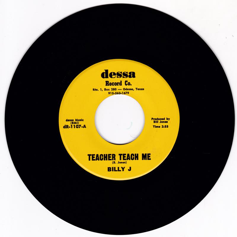 Billy J. - Teacher, Teach Me / After This Next Fight - Dessa Record Co. dR-1107