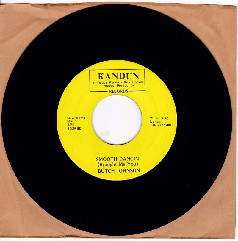 Butch Johnson - Smooth Dancing (Brought Me You)  / Everlasting Life (Everlasting Love) - Kandun Records ‎102690 