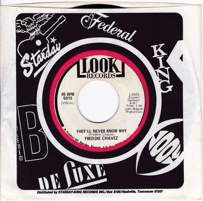 Freddie Chavez - They'll Never Know Why / Baby I'm Sorry - Look 5010 DJ 