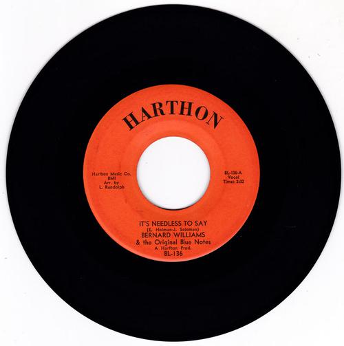 Bernard Williams & the Original Blue Notes - It's Needless To Say/ Focused On You - Harthon BL 136 