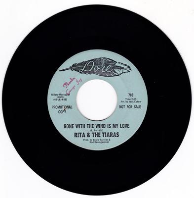Rita & The Tiaras - Gone With The Wind Is My Love / Wild Times - Dore 783 DJ